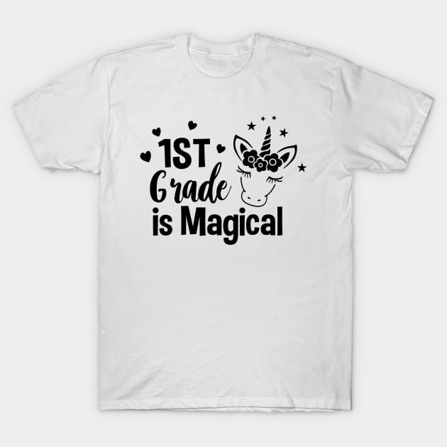 1st Grade Is Magical T-Shirt by Daimon